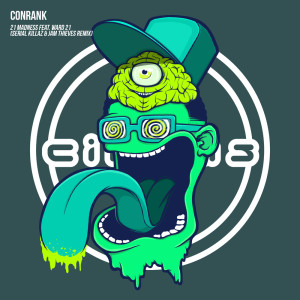 Conrank的專輯21 Madness feat. Ward 21 (Serial Killaz & Jam Thieves Remix)