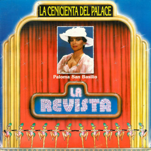 Paloma San Basilio的專輯La Revista: la Cenicienta del Palace