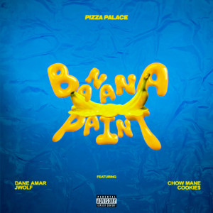 Pizza Palace的專輯Banana Paint (Explicit)