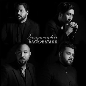 อัลบัม Sayangku ศิลปิน Back2Basixx