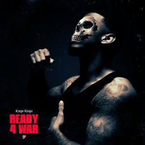 收聽Djaga Djaga的Ready 4 War (Explicit)歌詞歌曲