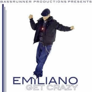 收聽Emiliano的Get Crazy歌詞歌曲