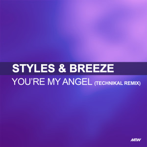 Styles & Breeze的專輯You're My Angel