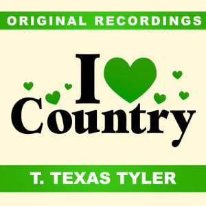 Album I Love Country from T. Texas Tyler