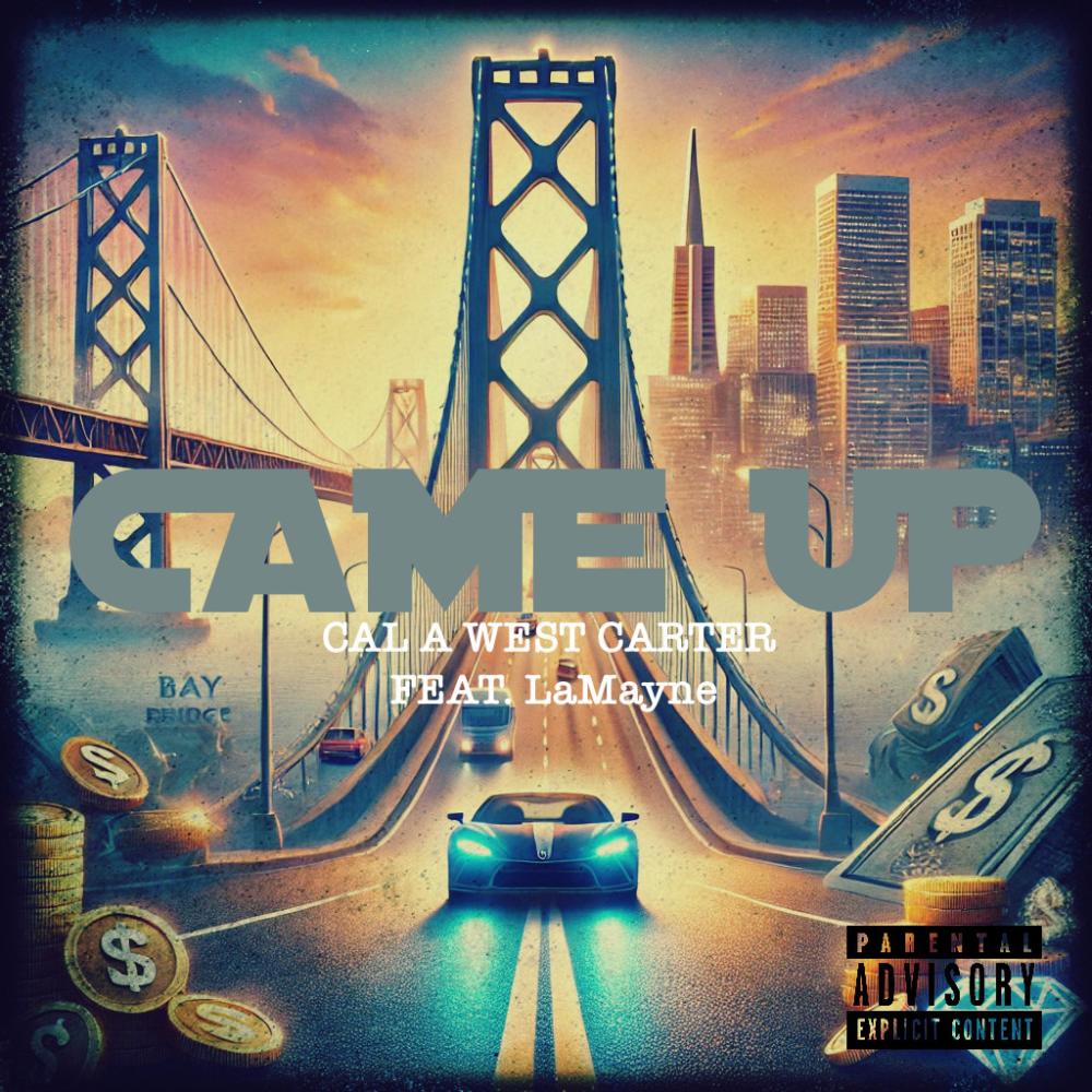 CAME UP (Explicit)