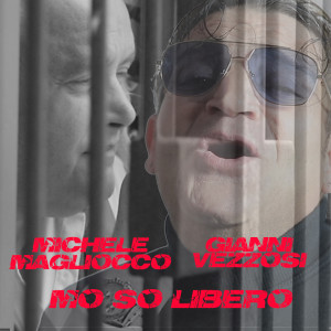 Dengarkan Mo so libero lagu dari Michele Magliocco dengan lirik