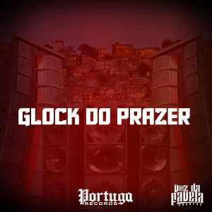 MC Godoy的專輯GLOCK DO PRAZER (Explicit)