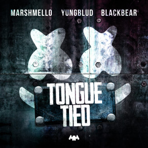 Marshmello的專輯Tongue Tied