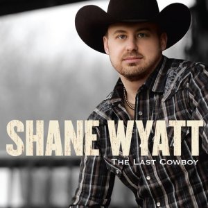 Shane Wyatt的專輯The Last Cowboy