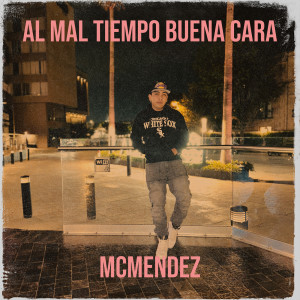 Album Al Mal Tiempo Buena Cara from Mcmendez