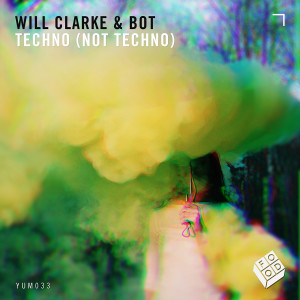 Album Techno (Not Techno) from Will Clarke