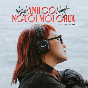 Album Anh Có Người Mới Chưa from 