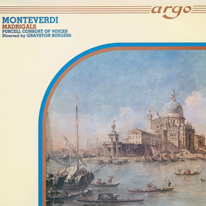 อัลบัม Monteverdi: Madrigals ศิลปิน Purcell Consort Of Voices
