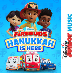 Firebuds - Cast的專輯Hanukkah Is Here (From "Disney Junior Music: Firebuds")