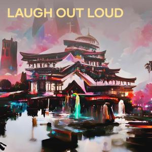 ดาวน์โหลดและฟังเพลง Laugh Out Loud พร้อมเนื้อเพลงจาก KUSMEE