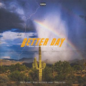 Listen to Better Day song with lyrics from Kardo Arghost