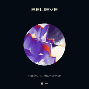 收聽Trilane的Believe (Extended Mix)歌詞歌曲