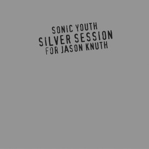 ดาวน์โหลดและฟังเพลง Silver Breeze พร้อมเนื้อเพลงจาก Sonic Youth
