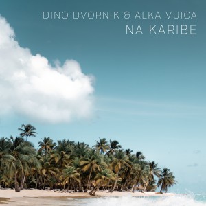 Alka Vuica的專輯Na Karibe