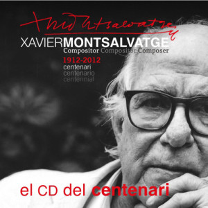 Xavier Montsalvatge的專輯Montsalvatge (1912-2012): El Centenari