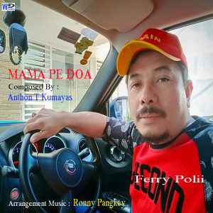 Listen to Mama Pe Doa song with lyrics from Ferry Polii