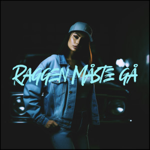 Listen to Raggen Måste gå song with lyrics from Skuterud