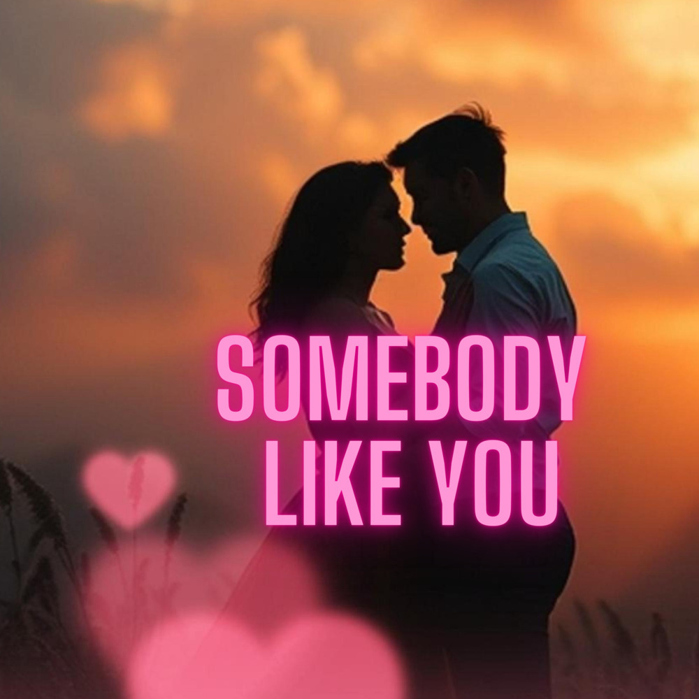 Somebody Like You
