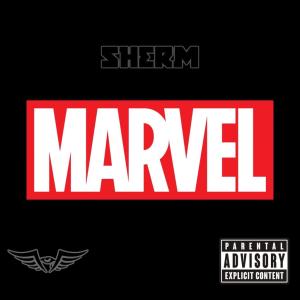 Sherm的專輯Marvel (Explicit)