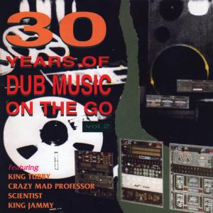 Sly & Robbie的專輯30 Years of Dub Music on the Go, Vol. 2