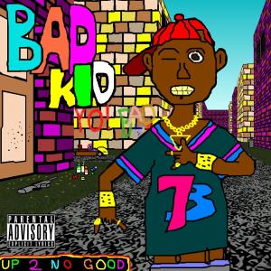 Listen to Random Stuff (Explicit) song with lyrics from Bad Kid