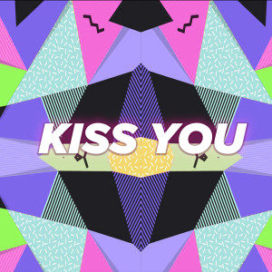 ดาวน์โหลดและฟังเพลง Kiss You พร้อมเนื้อเพลงจาก RnB Instrumentals