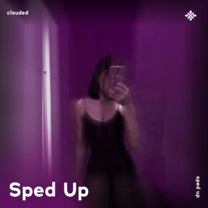 Album clouded - sped up + reverb oleh Pearl