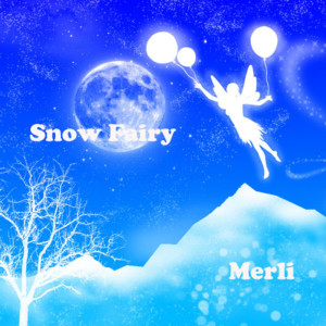 Listen to Snow Fairy (feat. Merli) song with lyrics from ＥＩＪＩ