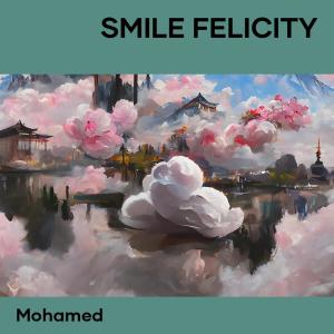 อัลบัม Smile Felicity ศิลปิน Mohamed