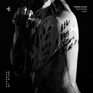 ดาวน์โหลดและฟังเพลง Rebellious พร้อมเนื้อเพลงจาก Adventure Club