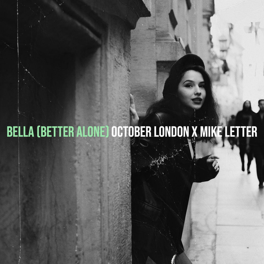 Bella (Better Alone) (Explicit)