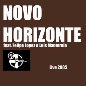 อัลบัม Live 2005 ศิลปิน Novo Horizonte