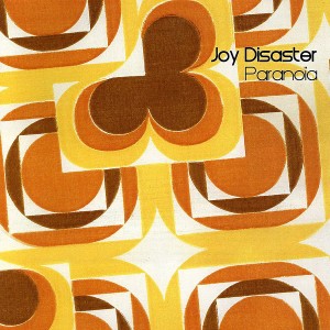 ดาวน์โหลดและฟังเพลง Paranoia พร้อมเนื้อเพลงจาก Joy/Disaster