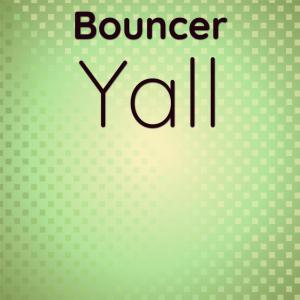 Album Bouncer Yall from Various