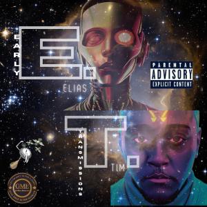 E.T.的專輯E.T. Early Transmissions (Explicit)