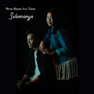 Listen to Selamanya song with lyrics from Nova Bryan