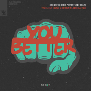 Mount Rushmore的專輯You Better (Illyus & Barrientos Terrace Dub)