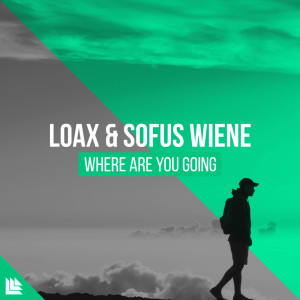 ดาวน์โหลดและฟังเพลง Where Are You Going พร้อมเนื้อเพลงจาก LoaX