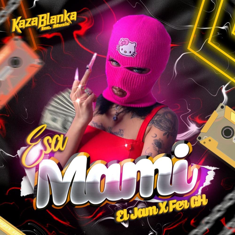 Esa Mami (feat. El Jam)