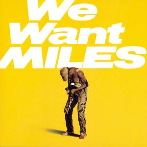 邁爾士戴維斯的專輯We Want Miles (Live - 2022 Remaster)