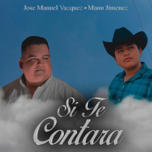 อัลบัม Si Te Contara ศิลปิน José Manuel Vázquez