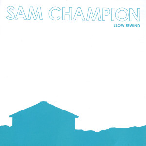 收聽Sam Champion的Now Look At Me歌詞歌曲
