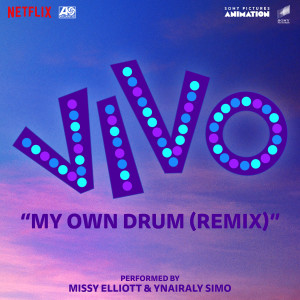 Ynairaly Simo的專輯My Own Drum (Remix) [with Missy Elliott] (From the Motion Picture "Vivo")