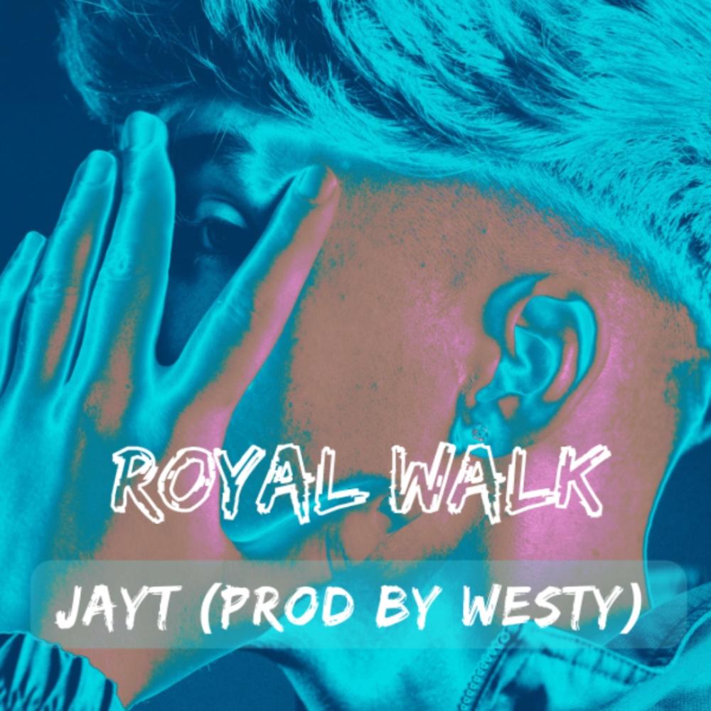 ROYAL WALK (feat. Westy) (Explicit)