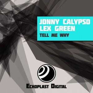 อัลบัม Tell Me Why ศิลปิน Jonny Calypso